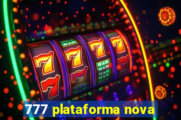 777 plataforma nova